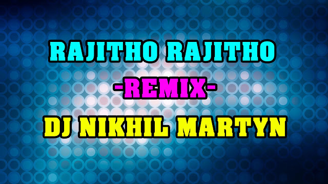 Rajitho Dance Mix Remix