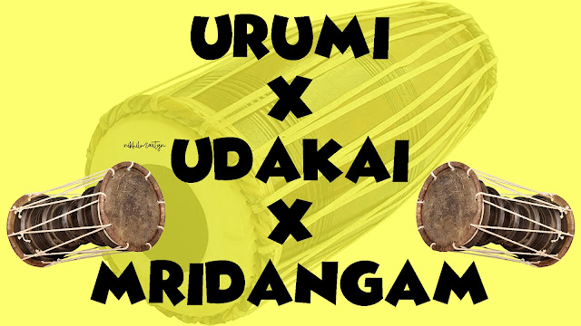 URUMI X UDAKAI X MRIDANGAM