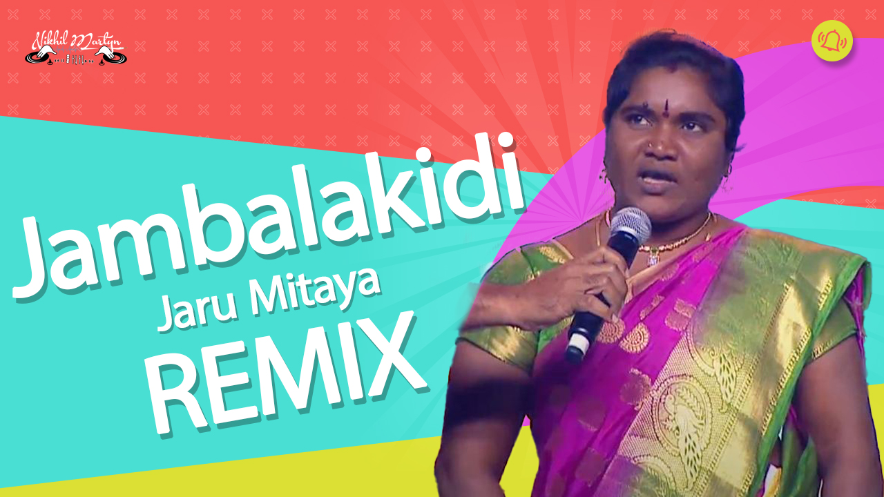 Jambalakidi Jaru Mitaya – Dj Remix